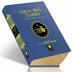 Oruç Beğ Tarihi - Bilge Kültür Sanat