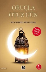 Oruçla Otuz Gün - Çınaraltı Yayınları