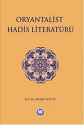 Oryantalist Hadis Literatürü - Marmara Üniversitesi İlahiyat Fakültesi Vakfı
