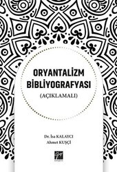 Oryantalizm Bibliyografyası Açıklamalı - Gazi Kitabevi