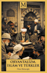 Oryantalizm, İslâm ve Türkler - Muhayyel Yayınevi