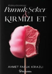 Kaleydoskop: Pamuk Şeker Kırmızı Et - Orionebula Yayınevi