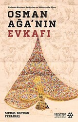 Osman Ağa’nın Evkafı - Yeditepe Akademi