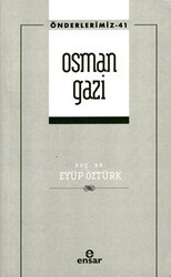 Osman Gazi Önderlerimiz-41 - Ensar Neşriyat