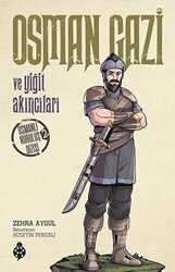 Osman Gazi ve Yiğit Akıncıları - Uğurböceği Yayınları
