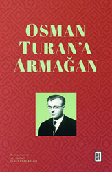 Osman Turan`a Armağan - Ketebe Yayınları