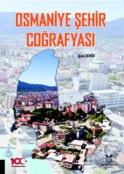 Osmaniye Şehir Coğrafyası - Akademisyen Kitabevi