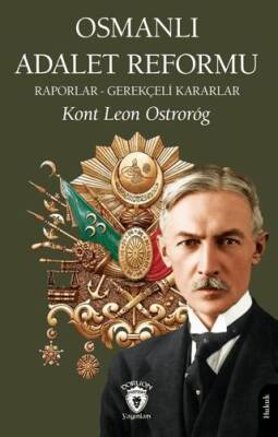 Osmanlı Adalet Reformu Raporlar - Gerekçeli Kararlar - 1