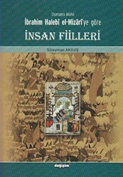 Osmanlı Alimi İbrahim Halebi el-Mizari’ye Göre İnsan Fiilleri - Değişim Yayınları