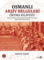 Osmanlı Arşiv Belgeleri Okuma Kılavuzu - Yeditepe Yayınevi