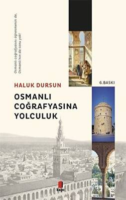 Osmanlı Coğrafyasına Yolculuk - 1