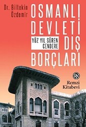 Osmanlı Devleti Dış Borçları - Remzi Kitabevi