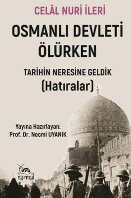 Osmanlı Devleti Ölürken - 1