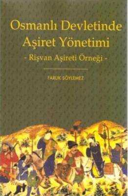 Osmanlı Devletinde Aşiret Yönetimi - 1