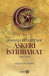 Osmanlı Devleti`nde Askeri İstihbarat - Yeditepe Yayınevi