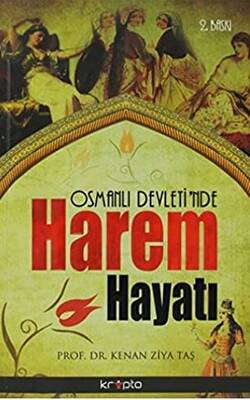 Osmanlı Devleti’nde Harem Hayatı