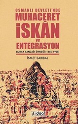Osmanlı Devleti’nde Muhaceret, İskan ve Entegrasyon - İdeal Kültür Yayıncılık