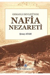 Osmanlı Devleti`nde Nafia Nezareti - Türk Tarih Kurumu Yayınları