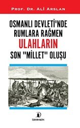 Osmanlı Devleti’nde Rumlara Rağmen Ulahların Son Millet Oluşu - İskenderiye Yayınları