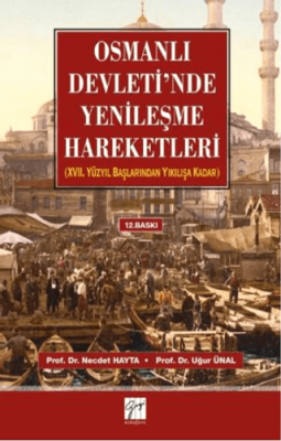 Osmanlı Devleti’nde Yenileşme Hareketleri - 1