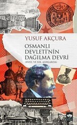 Osmanlı Devleti`nin Dağılma Devri - Ötüken Neşriyat