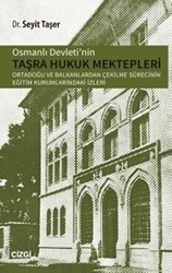 Osmanlı Devletinin Taşra Hukuk Mektepler - Çizgi Kitabevi Yayınları