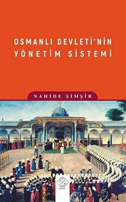 Osmanlı Devleti’nin Yönetim Sistemi - 1