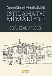 Osmanlı Dönemi Mimarlık Sözlüğü - Istılahat-ı Mi`mariyye - Kaknüs Yayınları
