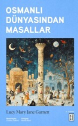 Osmanlı Dünyasından Masallar - Ketebe Yayınları
