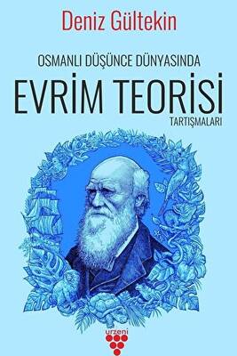 Osmanlı Düşünce Dünyasında Evrim Teorisi Tartışmaları - 1