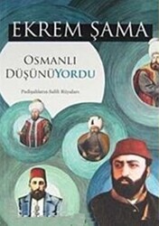 Osmanlı Düşünüyordu - Gonca Yayınevi
