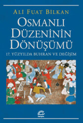 Osmanlı Düzeninin Dönüşümü - İletişim Yayınevi