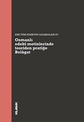 Osmanlı Edebi Metinlerinde Teoriden Pratiğe Belagat - Klasik Yayınları