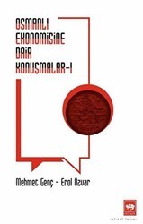 Osmanlı Ekonomisine Dair Konuşmalar - Ötüken Neşriyat