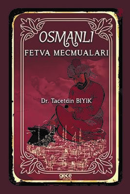 Osmanlı Fetva Mecmuaları - 1