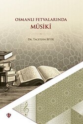 Osmanlı Fetvalarında Musiki - Türkiye Diyanet Vakfı Yayınları