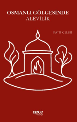 Osmanlı Gölgesinde Alevilik - 1