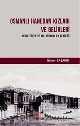 Osmanlı Hanedan Kızları ve Gelirleri - Kriter Yayınları