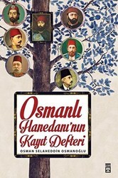 Osmanlı Hanedanı`nın Kayıt Defteri - Timaş Tarih