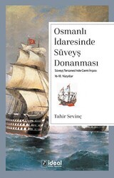 Osmanlı İdaresinde Süveyş Donanması - İdeal Kültür Yayıncılık