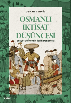 Osmanlı İktisat Düşüncesi - 1