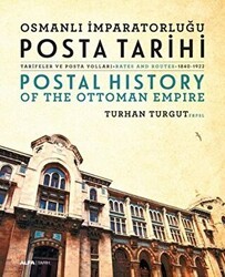 Osmanlı İmparatorluğu Posta Tarihi - Postal History Of The Ottoman Empire - Alfa Yayınları
