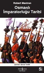 Osmanlı İmparatorluğu Tarihi - İş Bankası Kültür Yayınları