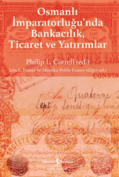 Osmanlı İmparatorluğu`nda Bankacılık, Ticaret ve Yatırım - 1