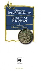 Osmanlı İmparatorluğu`nda Devlet ve Ekonomi 1 - Ötüken Neşriyat