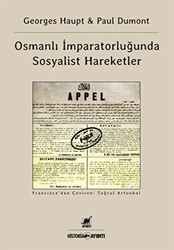 Osmanlı İmparatorluğu`nda Sosyalist Hareketler - Ayrıntı Yayınları