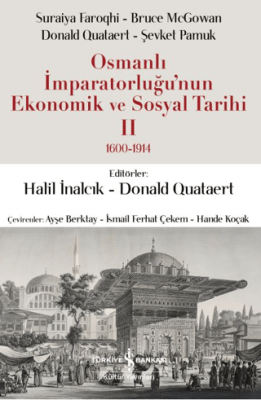 Osmanlı İmparatorluğu`nun Ekonomik ve Sosyal Tarihi 2 1600-1914 - 1
