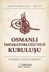 Osmanlı İmparatorluğu`nun Kuruluşu - Serüven Yayınevi