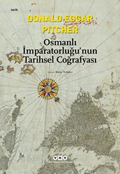 Osmanlı İmparatorluğu’nun Tarihsel Coğrafyası - Yapı Kredi Yayınları