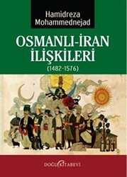 Osmanlı-İran İlişkileri 1482-1576 - Doğu Kitabevi
